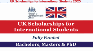 UK Scholarships for International Students 2025